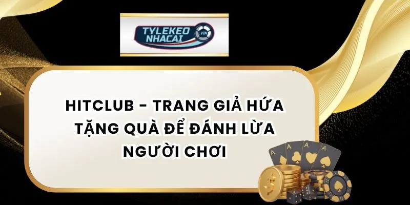 Quà tặng từ Hitclub giả mạo lừa đảo người chơi